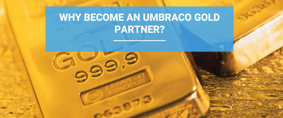 Why Become an Umbraco Gold Partner?